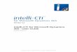 intelli-CTi for Microsoft Dynamics 365 - User Guide · intelli-CTi for Microsoft Dynamics 365 - User Guide 4 / 20 Overview This document guides you through the processes you will