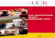 AN EDUCATION BUILT AROUND YOU · formulating your own research questions and research projects, to challenge received ... AN EDUCATION BUILT AROUND YOU BUILD YOUR OWN PROGRAM At UCR