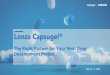 Capsule Selection Guide...Capsugel Pharmaceutical Portfolio Solutions to Bring Products to Market Faster Capabilities Webinar With a diverse portfolio including HPMC, liquid-filled