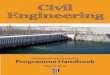Civil Engineering€¦ · Civil Engineering Programme Handbook (undergraduates), March 2016 Why Civil Eng.? Civil Engineering is a professional engi-B neering discipline that deals