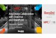 Any Device Collaboration with OneDrive - Wpc 2016...PRESENTA Any Device Collaboration with OneDrive and SharePoint Alessandro Appiani Founder & CTO - Pulsar IT alessandro.appiani@pulsarit.net