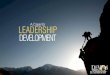 A Case for LEADERSHIP DEVELOPMENTdvuli_media.s3.amazonaws.com/A Case For Leadership... · You lead the climb up the mountain with another person who is attached below you by a long
