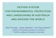 VETIVER SYSTEM FOR ENVIRONMENTAL PROTECTION AND ... · Paul Truong*, Jayne Hedrick** and Gary Searle** *Veticon Consulting, Brisbane, Australia ** Delfin Lendlease, Brisbane, Australia