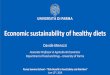 Economic sustainability of healthy diets - unipr.itEconomic sustainability of healthy diets •A sustainable development is defined as “development that meets the needs of the present