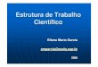 Estrutura de Trabalho€¦ · Elementos Pré-Textuais Itens opcionais Resumen (espanhol); Résumé (francês) Lista de Figuras Lista de Tabelas Lista de Abreviaturas Lista de SiglasFile