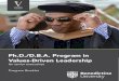 Ph.D./D.B.A. Program in Values-Driven Leadership€¦ · 4 Program Overview Our program in Values-Driven Leadership is a rigorous, fully-accredited doctor- al program for senior executives