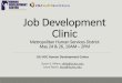 Job Development Clinic HDC Job...Job Development Clinic Metropolitan Human Services District May 24 & 26, 10AM – 2PM LSU HSC Human Development Center Susan G. Killam, skilla@lsuhsc.edu