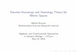 Discrete Homotopy and Homology for Graphs€¦ · Overview I Invariants of Dynamic Processes: Aqn(,o) (Atkin, Maurer, Malle, Lov´asz 1970’s) I Discrete Homotopy Theory for Graphs
