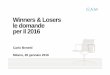 Winners & Losers le domande per il 2016€¦ · Winners & Losers le domande per il 2016 Carlo Benetti Milano, 26 gennaio 2016