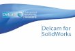 Why Delcam - Solid Applications Ltd · strategies from PowerMILL* 3-axis Milling Functionality Summary *Available in 3D HSM only . Delcam for SolidWorks 5-axis • Positional & simultaneous