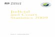 Judicial and Court Statistics 2009 - Justice.gov.uk€¦ · It was formally entitled “Judicial Statistics” for the 2005 edition and earlier years, which was published by the Department