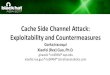 asia-17-gorka-Cache side channel attack exploitability and … · 2018-05-11 · Enclave LLC Untrusted process DRAM Encrypted Non Encrypted Non Encrypted Non Encrypted • Pros •