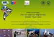 Plan Estratégico Para las Especies Migratorias (PEEM ... · Taller de negociación y capacitación preparatorio para la Xl Conferencia de las Partes de la CMS (COP11) ... COP 10