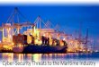 Cyber-Security Threats to the Maritime Industry Annual Maritime... · Employing cyber-security experts in key positions. Creating awareness and training for employees in the maritime