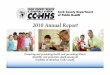 2010 Annual Report · Our communicable disease programs prevent outbreaks of serious illness every year and yet most of our residents are unaware of these accomplishments. Sometimes,
