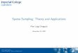 Sparse Sampling: Theory and Applicationspld/talks/ICMS09.pdf · such as ltered streams of Diracs, multi-dimensional signals and piecewise sinusoidal signals. 50 100 150 200 250 300