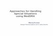 Approaches for handling special situations using MedDRA€¦ · Manager Pharmacovigilance and Sr. Safety Scientist. Disclaimer • The views expressed in this presentation are my