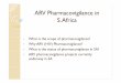 ARV Pharmacovigilance in S. Africa Mehta - Overview... · Paediatric Pharmacovigilance – safety of regimens e.g. long term effects of PIs Pregnancy exposure –EFV, NVP and other