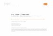 FLOWCHAIN · The Flowchain project is a system that wants to build an IoT Blockchain in ... network storage platform and the business model. ... Private Blockchain Flowchain By developing