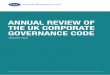 ANNUAL REVIEW OF THE UK CORPORATE GOVERNANCE CODE€¦ · Corporate Governance Code (2018 Code). In commenting on ‘early adoption’, the FRC sets out its expectations for companies