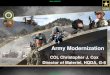 Army Modernization · Army Modernization Defined This is the construct guiding the Army’s modernization strategy UNCLASSIFIED UNCLASSIFIED Definition and Structure The ability to