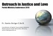 Outreach in Justice and Love - Archdiocese of Toronto...Reflection: Catholic Social Teaching •Themes: –Human Dignity, –Rights of Workers, –Preferential Option for the Poor