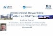 Antimicrobial Stewardship within an OPAT Serviceopat- ... Antimicrobial Stewardship within an OPAT Service
