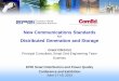 New Communications Standards€¦ · EPRI Smart Distribution and Power Quality 2013 Conference and Exhibition Interactions Between Functions •The standards define how all these