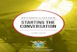 Reconciliation Starting the Conversation Doc - Yellowknife · Reconciliation - Starting the Conversation 9 The Drum - The drum has been known to Indigenous peoples to represent the