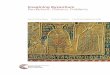Imagining Byzantium Perceptions, Patterns, Problems · Pictorial Embroidery. Byzantium, Balkans, Russia. Catalogue of the Exhibition, XVIIIthInternationalCongressofByzantinists,Moscow,