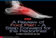 PART 2 A Review of Foot Pain - A Step Forward for the ...€¦ · “A Review of Foot Pain - A Step Forward for the Pedorthist (Part 2),” and then visit and click on the Continuing