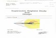 Supersonic Airplane Study and Design - NASA...Supersonic Airplane Study and Design Samson Cheung Introduction A supersonic airplane creates shocks which coalesce and form a classical