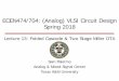 ECEN474/704: (Analog) VLSI Circuit Design Spring spalermo/ecen474/lecture13_ee474... · PDF file ECEN474/704: (Analog) VLSI Circuit Design Spring 2018. Announcements • Exam dates