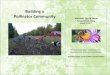 Building a Pollinator Community - Wisconsin Land+Water · 2017-03-21 · Building a Pollinator Community Wisconsin Land & Water Annual Conference March 15, 2017 Michele Sadauskas-