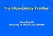 The Energy Frontier - University of Albertagingrich/outreach/ippsa.pdf · indistinguishable from empty space. zWe call this the Higgs field. zWe think that all of space is filled