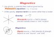 Magnetics - ravi-vs-kanda.github.io · very small negative (e.g., quartz) k ~ –10-5 Fe-Mg silicates (pyroxene, amphibole, olivine) are paramagnetic (moments can align within small