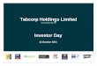 Tabcorp Holdings Limited · Tabcorp Holdings Limited ACN 66 063 780 709 Investor Day 12 October 2011. Tabcorp Investor Day, 12 October 2011 2 ... Wagering & Betting licence • 2.35m