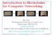 Introduction to Blockchains for Computer Networkingjain/cse570-19/ftp/m_17blc.pdf · Importance of Blockchain 3. Technical Innovations of Bitcoin 4. Blockchain Applications . 17-3
