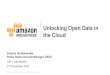 Unlocking Open Data in the Cloud - Amazon Web Servicesaws-de-media.s3.amazonaws.com/images/_Munich_Loft...DevOps Event-Driven Computing Resource Templates Identity Mobile Analytics