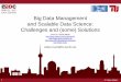 Big Data Management and Scalable Data Science: Challenges ...€¦ · Paris Carbone, Asterios Katsifodimos, Stephan Ewen, Volker Markl, et al : Apache Flink™: Stream and Batch Processing