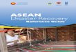 ASEAN Disaster Recovery...2016/11/05  · 3 FOREWORD The ASEAN region is one of the most dynamic and fastest growing regions in the world, with a combined GDP of US$ 2.57 trillion