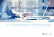 IDC Digital Network Readiness Study...IDC Digital Network Readiness Study An IDC InfoBrief, sponsored by Cisco. Digital Transformation (DX) is a reality Simply put, DX is the approach