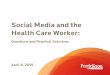 Health Law Webinar Presentation: Social Media and …...Why should I care about social media? •Patients use social media, so doctors and clinics need to as well – Social media