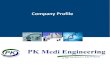 Company Profile - PkMEC · Electrolyte analyzer of both automated & Semi Automated instruments & reagents. Rapid Tests (Point of Care): We are leading provider of rapid tests for