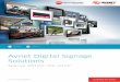 Avnet Digital Signage Solutions - Avnet Integrated | World leader in … · 2016-02-04 · most suitable components of fixture, screen, technology and content are integrated as one
