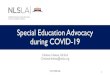 Special Education Advocacy during COVID-19 Advocacy during COVID-19.pdfto a FAPEin the LRE with special education and related services outlined in an IEP •IEPs and Section 504 plans