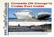 Toms Grenada (St George's) Cruise Port Guide...Toms Grenada (St George's) Cruise Port Guide 1) Cruise ship dock maps, 2) St George's walking tour map, 3) Grand Anse Beach map, 4) A