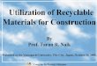 Utilization of Recyclable Materials for Construction · Center for By-Products Utilization. Applications of Wood Ash (Cont’d) • Wood fly ash has substantial potential for use