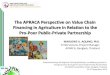 The APRACA Perspective on Value Chain Financing in ... · The APRACA Perspective on Value Chain Financing in Agriculture in Relation to the Pro-Poor Public-Private Partnership MARLOWE