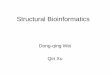 Structural Bioinformaticscbb.sjtu.edu.cn/~qinxu/files/lecture160418.pdf · 2016-04-18 · • Advance in structural bioinformatics -- 《Advance in experimental medicine and biology